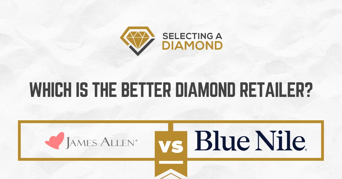 James Allen vs Blue Nile: Which is the Better Diamond Retailer?