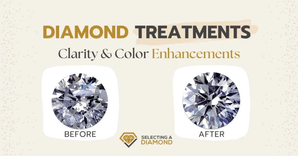 When Clarity or Color Enhanced Diamonds Are Bad - Diamond Treatments