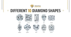 Different 10 Diamond Cuts (Shapes) Types for Great Sparkle - Diamond Shapes