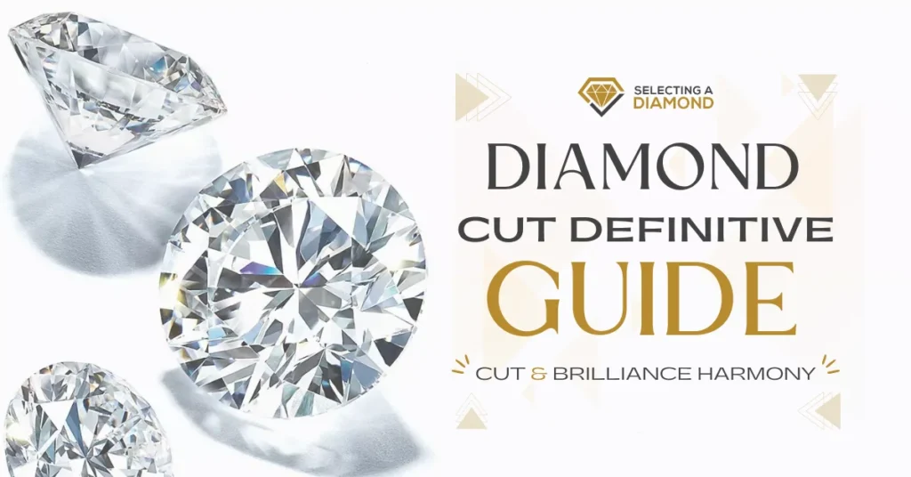 Diamond Cut Definitive Guide - Cut & Brilliance Harmony