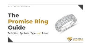 The Promise Ring Guide: Definition, Symbolic, Types & Prices