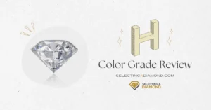 H Color Grade Review - Color H Diamond - H Color Grade - Are they Good Choice Worth it