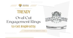 17 Trendy Oval Cut Engagement Rings to Get Inspired by – 2023 Collection