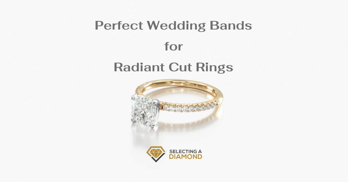 What Wedding Band Goes Well for Radiant Cut Engagement Ring