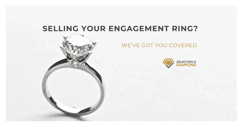 How to Sell an Engagement Ring – Complete Guide to Selling Your Engagement Ring